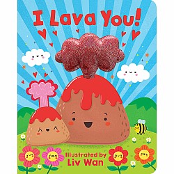 I Lava You!