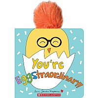 You're Eggstraordinary