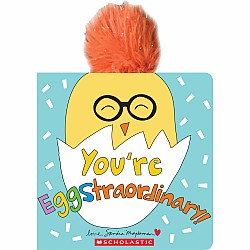 You're Eggstraordinary
