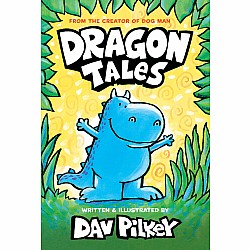 Dragon Tales (A Friend for Dragon, Dragon Gets By, and Dragon's Fat Cat)
