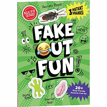 Fake Out Fun: 25 Pranks and Jokes