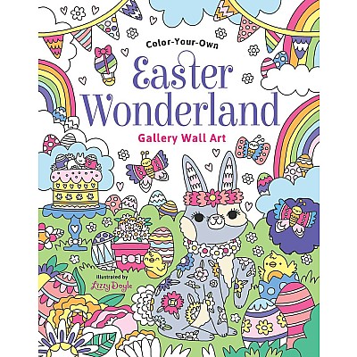 Easter Wonderland: Coloring Book: Color-Your-Own Gallery Wall Art