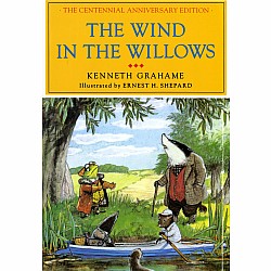 The Wind in the Willows (Centennial Anniversary Edition)