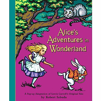 Alice's Adventures in Wonderland (Pop-Up)