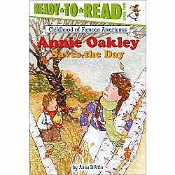 Ready to Read Level 2: Annie Oakley Saves the Day