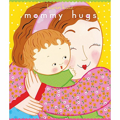 Mommy Hugs