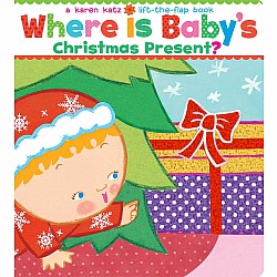 Where Is Baby's Christmas Present?: A Lift-the-Flap Book