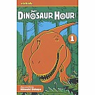 Dinosaur Hour!: Journey Back to the Jurassic...