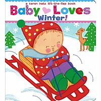 Baby Loves Winter!: A Karen Katz Lift-the-Flap Book