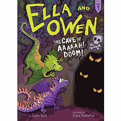 The Cave of Aaaaah! Doom! (Ella and Owen #1)