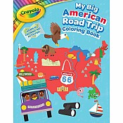 Crayola: My Big American Road Trip Coloring Book (A Crayola My Big Coloring Book for Kids)