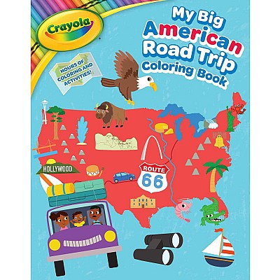 Crayola: My Big American Road Trip Coloring Book (A Crayola My Big Coloring Book for Kids)