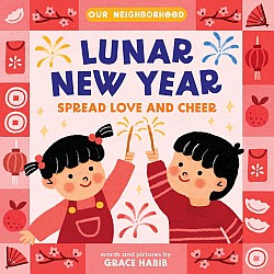 Lunar New Year, Spread Love and Cheer