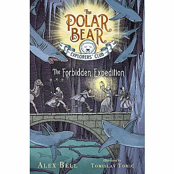The Forbidden Expedition (The Polar Bear Explorers' Club #2)