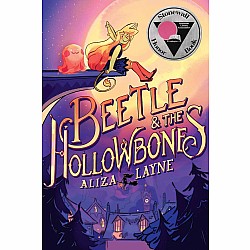 Beetle and the Hollowbones