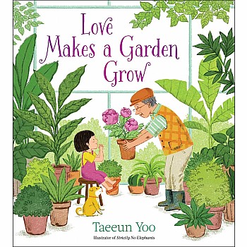 Love Makes a Garden Grow