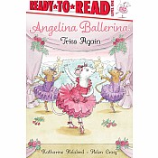 Angelina Ballerina Tries Again: Ready-to-Read Level 1