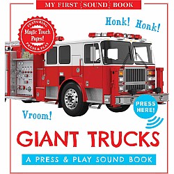 Giant Trucks: My First Book of Sounds