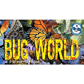 Bug World: A 3-D Pop-Up Book