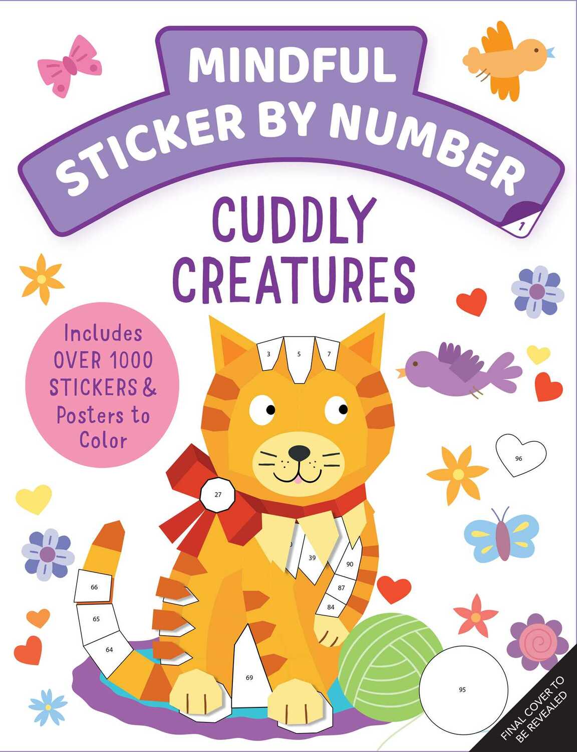 Mindful Sticker By Number: Cuddly Creatures: (Sticker Books for Kids, Activity Books for Kids, Mindful Books for Kids, Animal B