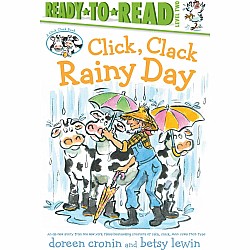 Click, Clack Rainy Day/Ready-to-Read Level 2