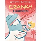 Crankosaurus: A Cranky Chicken Book 3