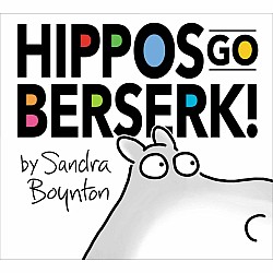 Hippos Go Berserk!: The 45th Anniversary Edition
