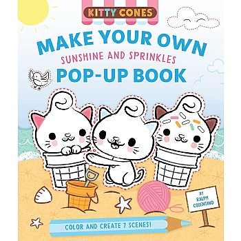 Kitty Cones: Make Your Own Pop-Up Book: Sunshine and Sprinkles