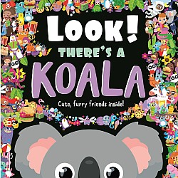 Look! There's a Koala: Look and Find Book