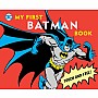 My First Batman Book: Touch and Feel