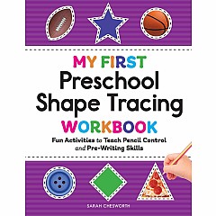 My First Preschool Shape Tracing Workbook: Fun Activities to Teach Pencil Control and Pre-Writing Skills