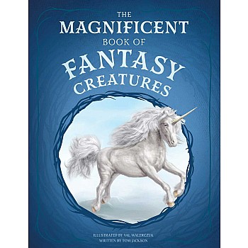 The Magnificent Book of Fantasy Creatures