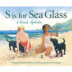 S is for Sea Glass: A Beach Alphabet: A Beach Alphabet