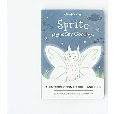 Slumberkins - Sprite Help's Say Goodbye: An Introduction to Grief and Loss