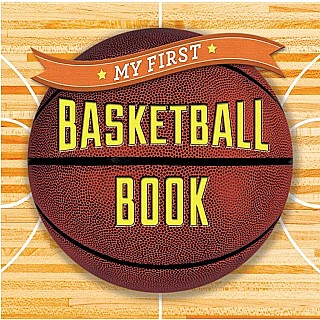 My First Basketball Book