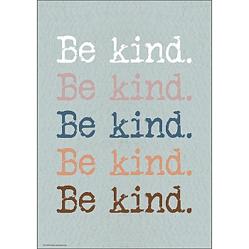 Be Kind. Be Kind. Be Kind. Positive Poster