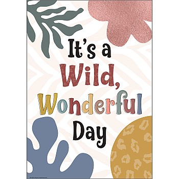 It's a Wild, Wonderful Day Positive Poster