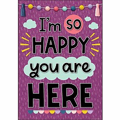 I'm So Happy You Are Here Positive Poster