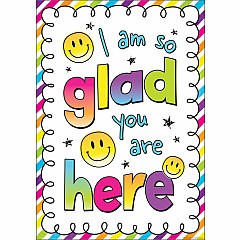 I Am So Glad You Are Here Positive Poster