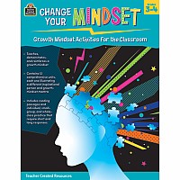 Change Your Mindset: Growth Mindset Activities For The Classroom (Gr. 3 - 4)