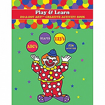 Do A Dot! Play and Learn Coloring Book