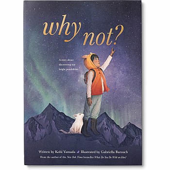 Why Not? Hardcover Book