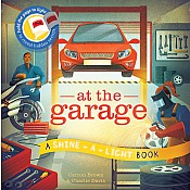 At The Garage A Shine-A-Light Book