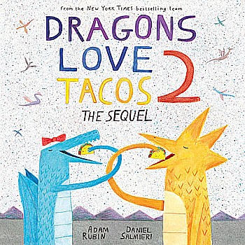 Dragon Loves Tacos 2; The Sequel