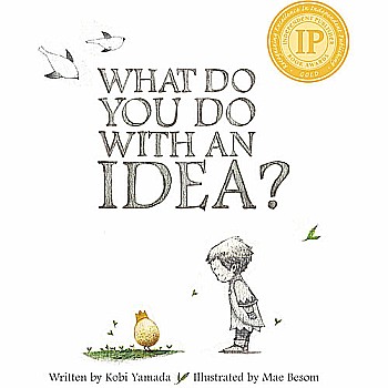 What do you do with an Idea?