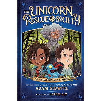 The Creature of the Pines (The Unicorn Rescue Society #1)