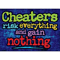 Cheaters Risk Everything and Gain Nothing