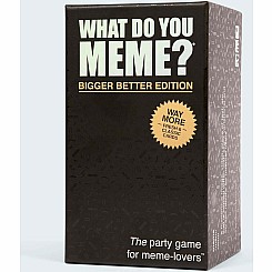 What Do You Meme? Bigger Better Edition